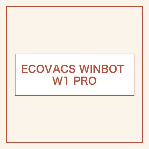 ECOVACS WINBOT W1 PRO